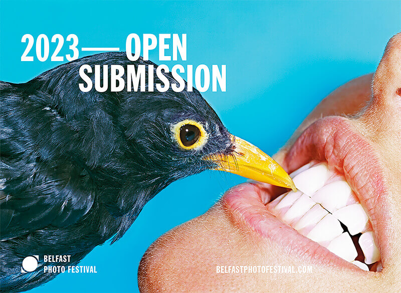 Belfast Photo Festival: Open Submission 2023 Belfast Photo Festival: Open Submission 2023
